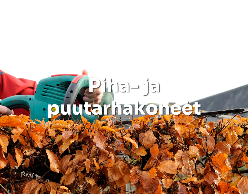 Piha- ja puutarhakoneet